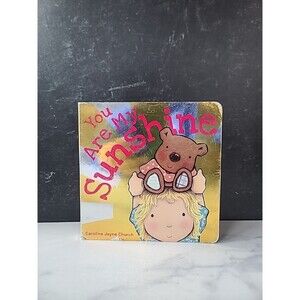 You Are My Sunshine by Jimmie Davis (2011, Children's Board Books)